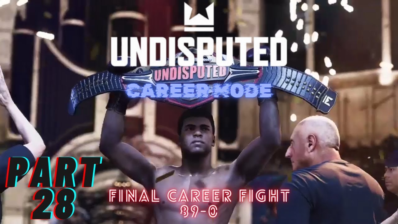 Undisputed [PS5] Muhammad Ali Career mode - Part 28 – Final Career Fight – 89-0