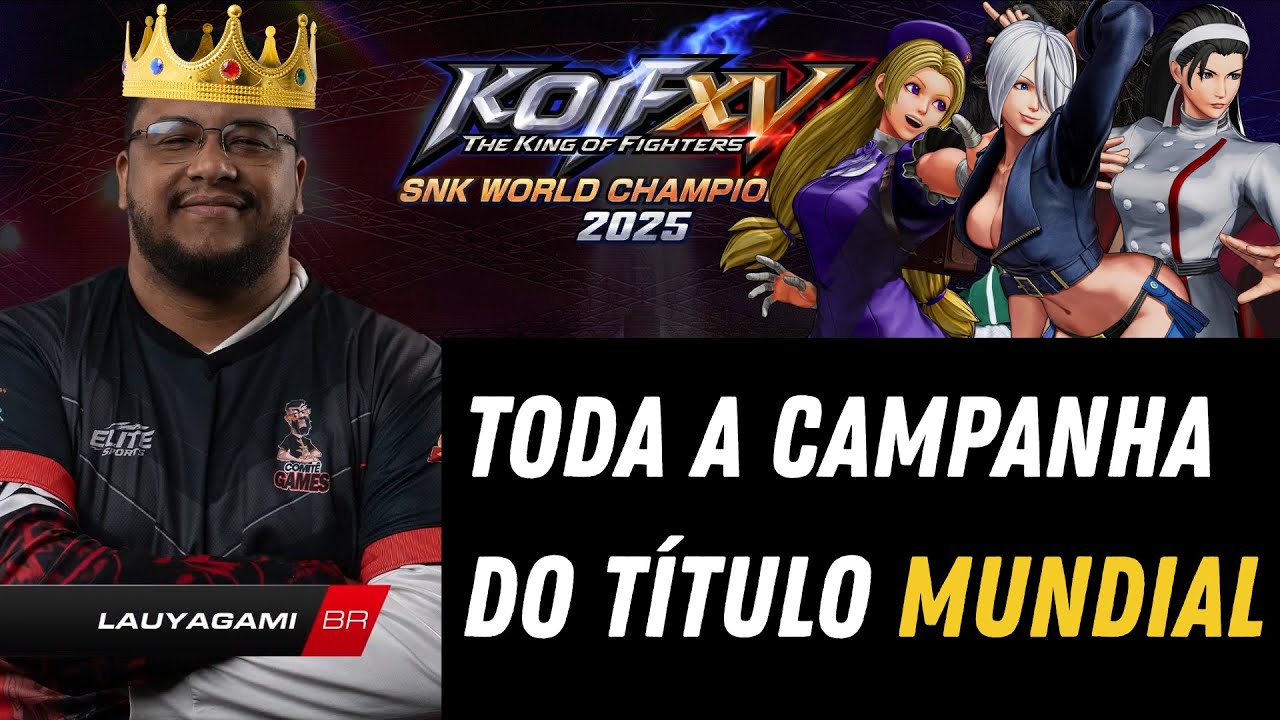 🏆 Lauyagami CAMPEÃO MUNDIAL toda a campanha histórica!!! SNK World Championship 2025 Finals - KoFXV