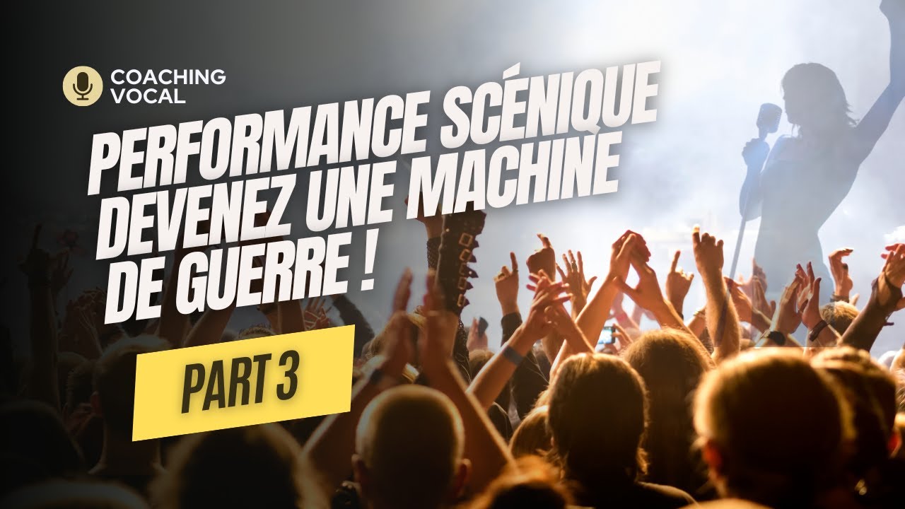 Performance sc&eacute;nique: devenez une machine de guerre ! Part 3