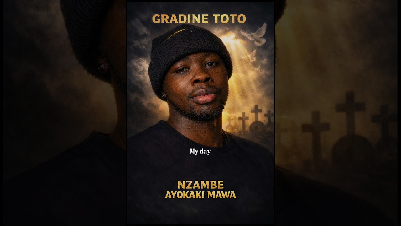 NZAMBE AYOKAKI MAWA( God had Mercy).....Gradine Toto