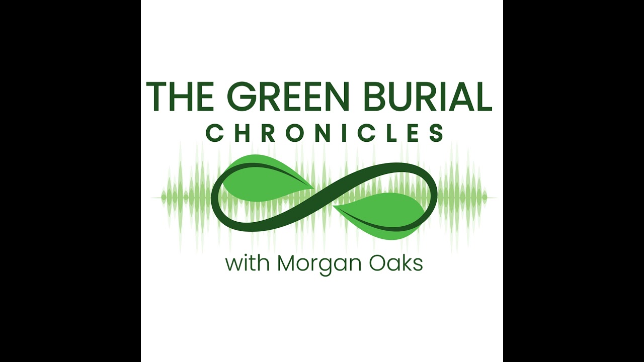 The Green Burial Chronicles: Walking Through Grief with Karen & Steve Nicola