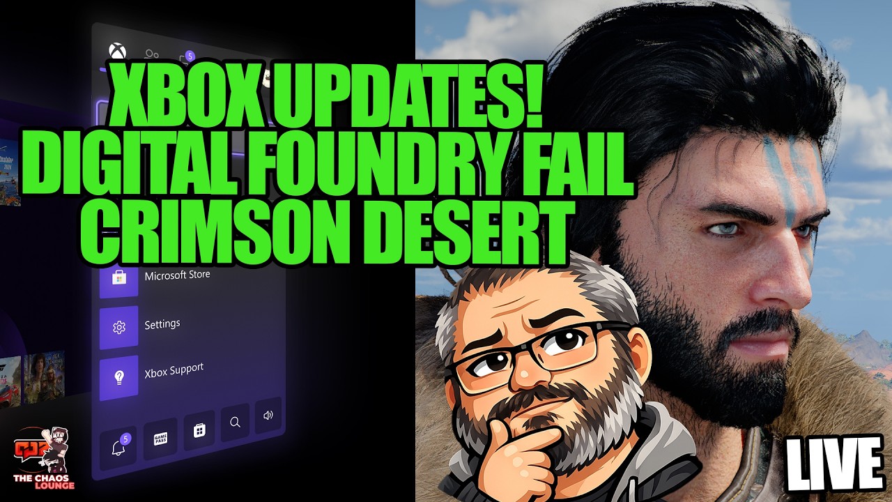 XBOX Updates, Digital Foundry, Crimson Desert, More Layoffs