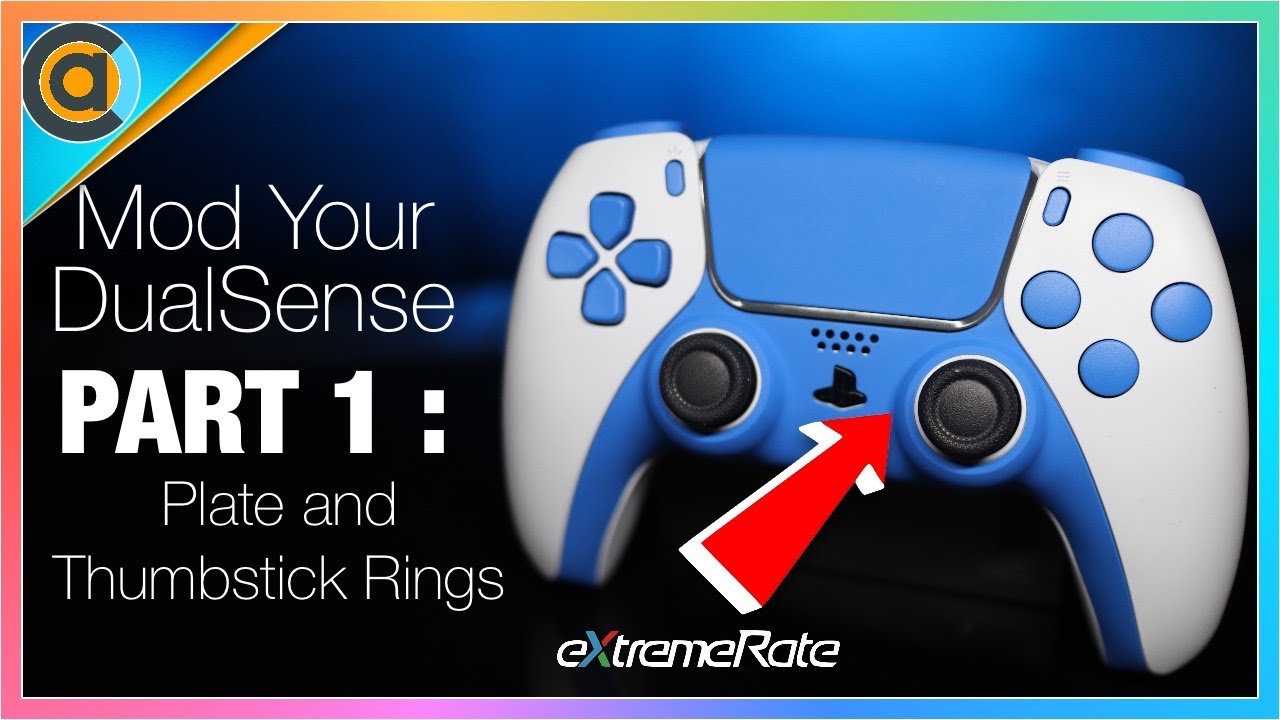 HOW TO: Step By Step Guide Custom PS5 DualSense Decorative Plate & Thumbstick Rings with ExtremeRate