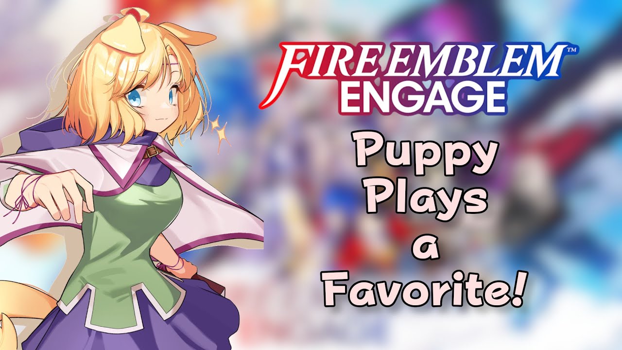 💙🐶💙 Cute Puppy WON'T LISE FIRE EMBLEM! Playing Enagage With INSANE LOAD TIMES!!! (🌈RaMe🌈!)
