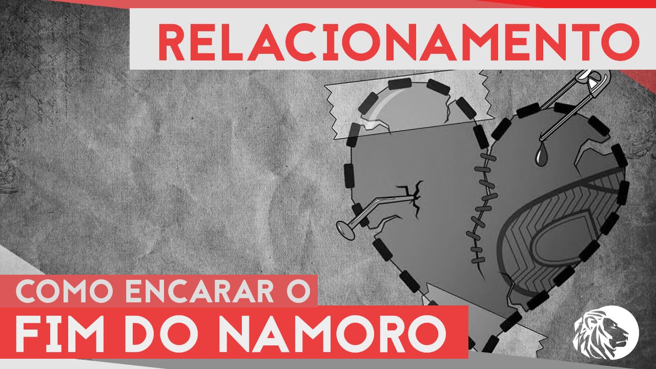 COMO ENCARAR/ESQUECER SEU EX/FIM DE NAMORO [Comportamento e Mentalidade]