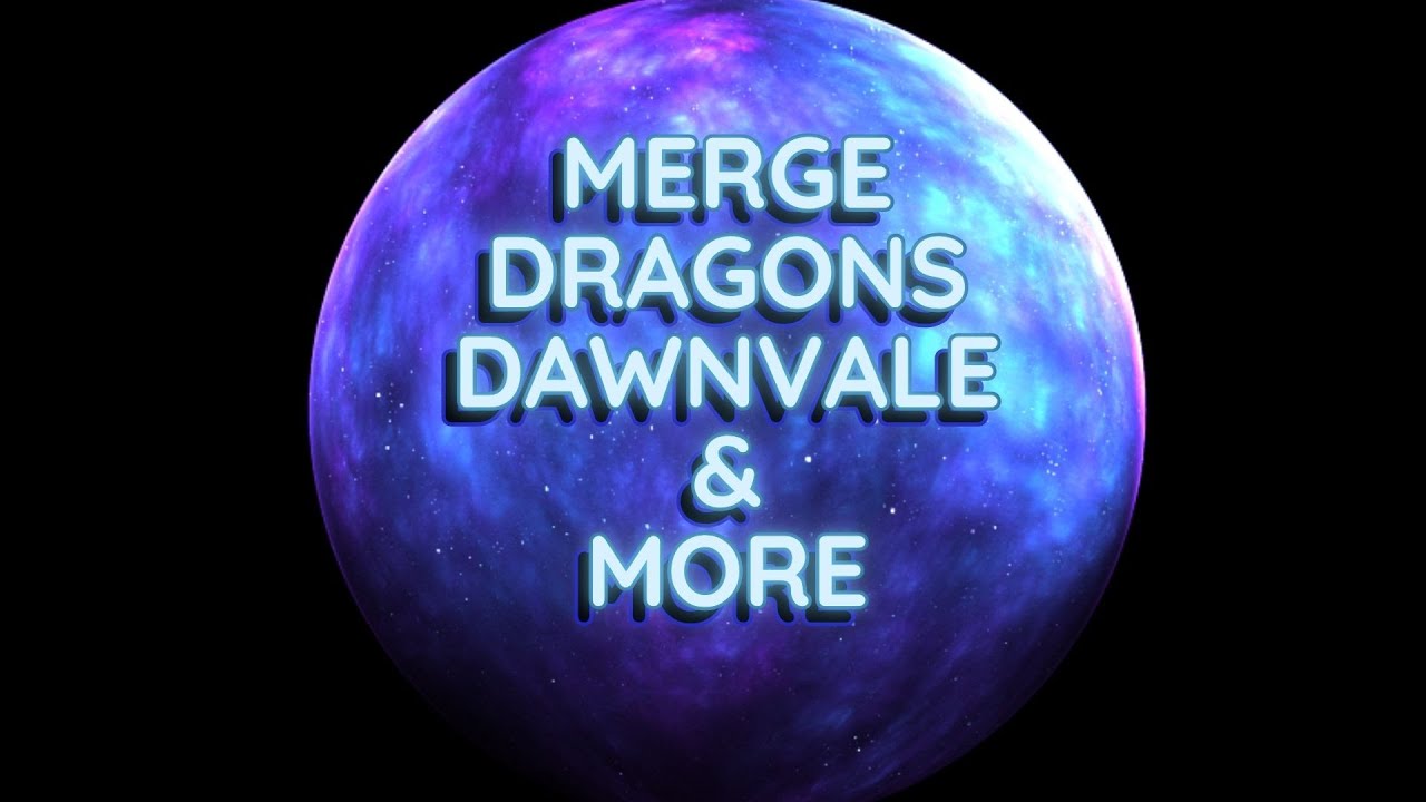 Casual Merge Dragons Gameplay -  Dawnvale and More