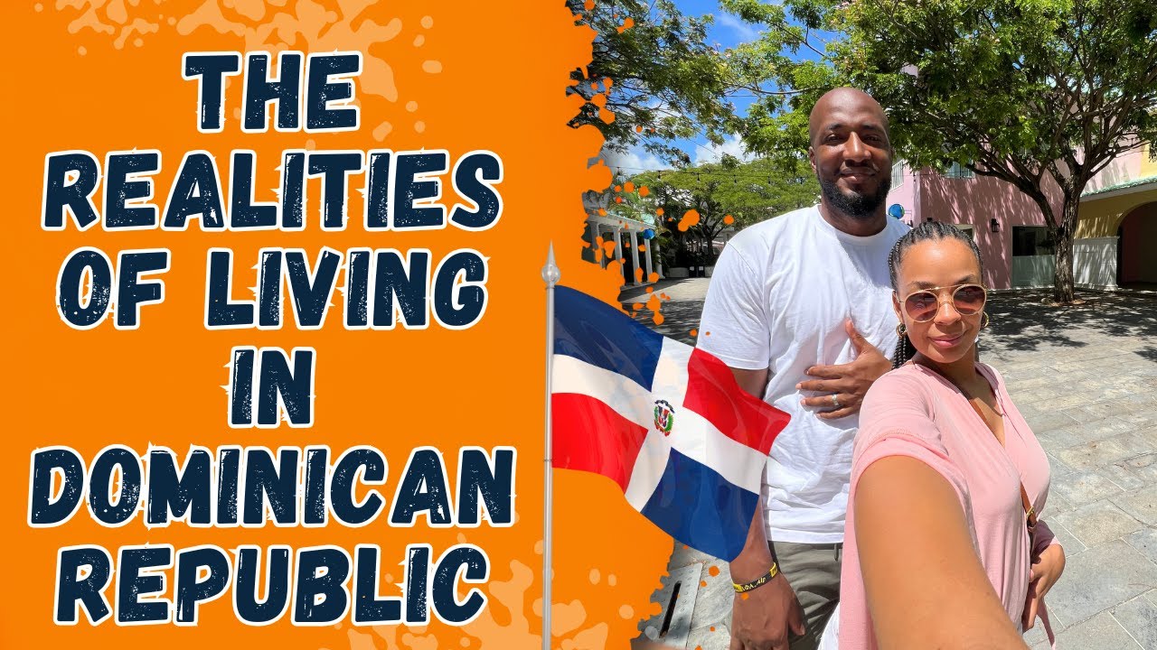 The Realities of living in DOMINICAN REPUBLIC after LEAVING the US || We were SHOCKED!