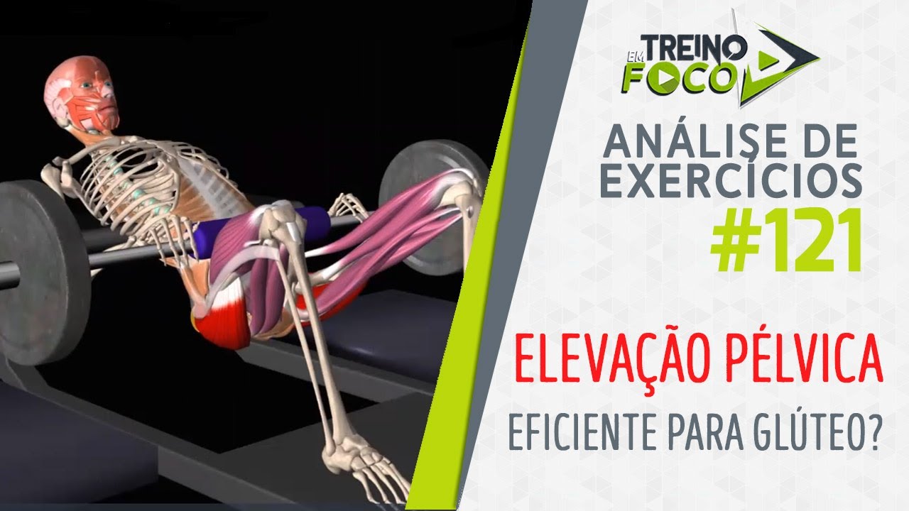 Elevação Pélvica É um bom exercício para Glúteo? - Análise de Exercícios #121