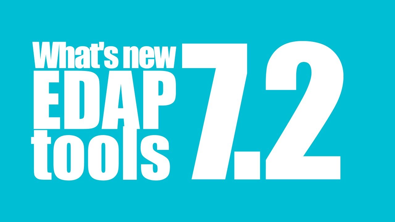 EDAP Tools 🔥 What's New in v.7.2 🔥