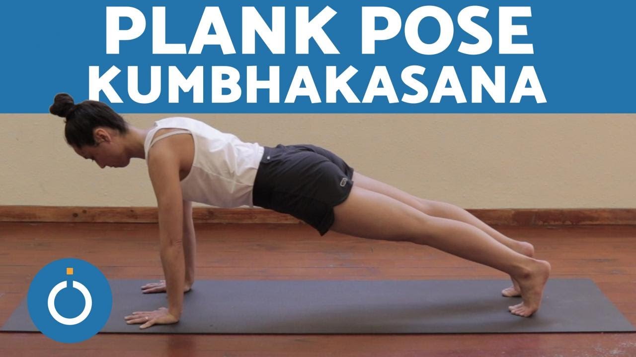 Basic YOGA positions - The PLANK POSE (KUMBHAKASANA)