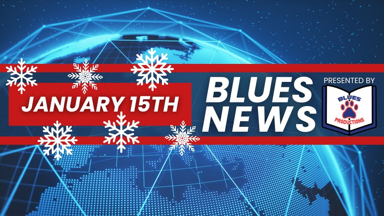 Blues News- January 15th, 2026