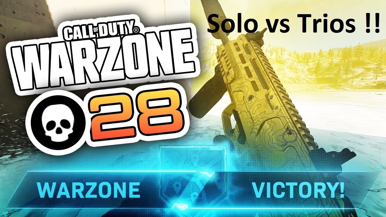 Warzone : Solo vs Trios 28 kills