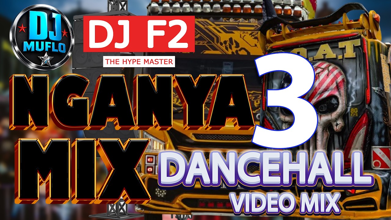 DJ Muflo ft DJ F2 &ndash; The Nganya 3 Mix (2026 Dancehall Party Mix) Best Kenyan Dancehall & Street Vibes