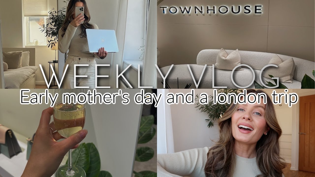 WEEKLY VLOG | EARLY MOTHER&rsquo;S DAY CELEBRATIONS & A GIRLS DAY IN LONDON | AD | Amy-Beth