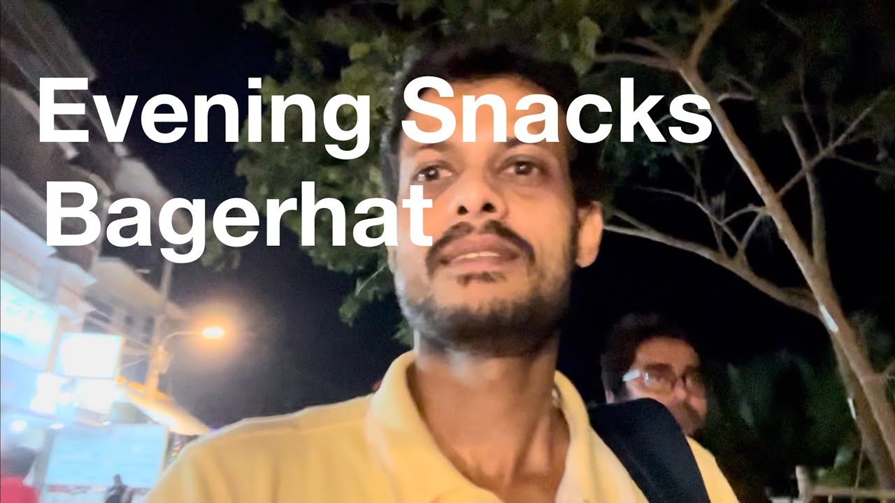 My Experience Of Local Evening Snacks In Bagerhat 🇧🇩