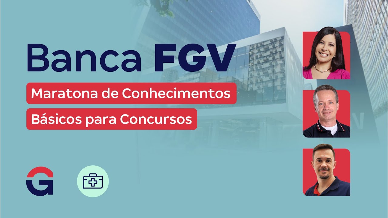 Banca FGV  | Maratona de Conhecimentos B&aacute;sicos para Concursos da Sa&uacute;de