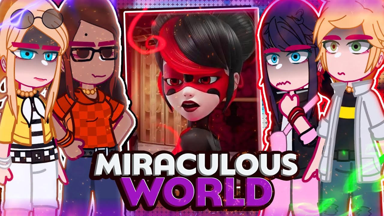 [MLB reacting to Miraculous World: Paris, Tales of Shadybug and Claw Noir] \\🇧🇷/🇺🇲// Bielly-Inagaki