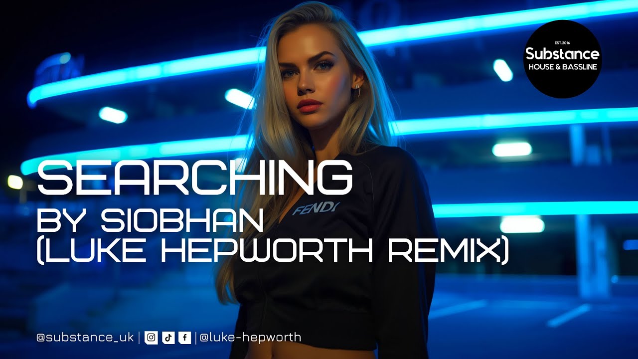 Siobhan - Searching (Luke Hepworth Remix)