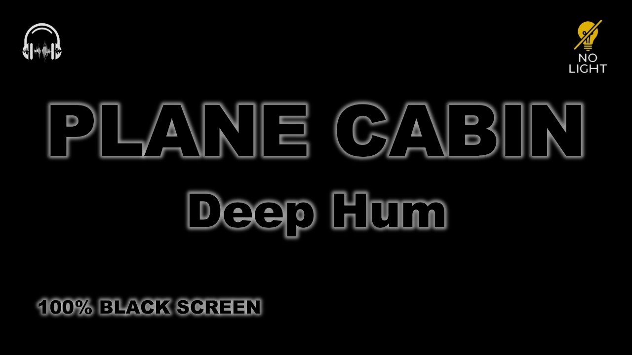 Deep Airplane Cabin Hum Sleep Sounds| Muffled Sound for Instant Sleep (Black Screen) 8 Hours