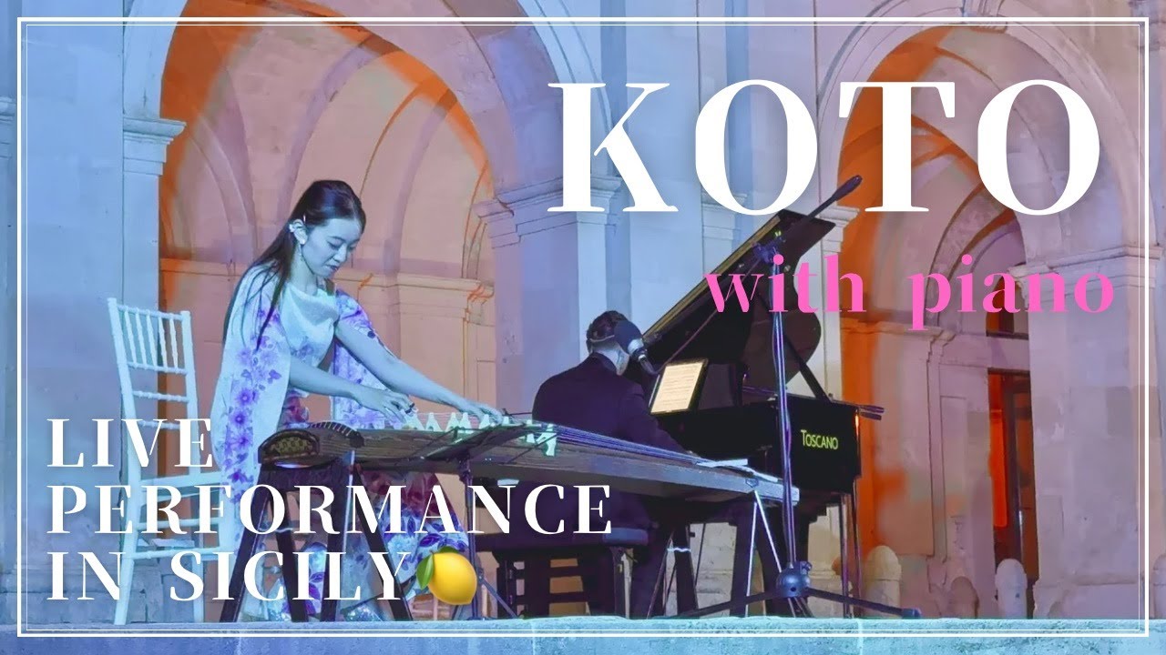 箏 × ピアノ ｜ Japanese Koto ＆ Piano Performance  in Sicily🍋 ー Azusa Mori (箏)