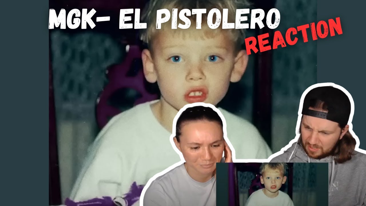 mgk - El Pistolero REACTION