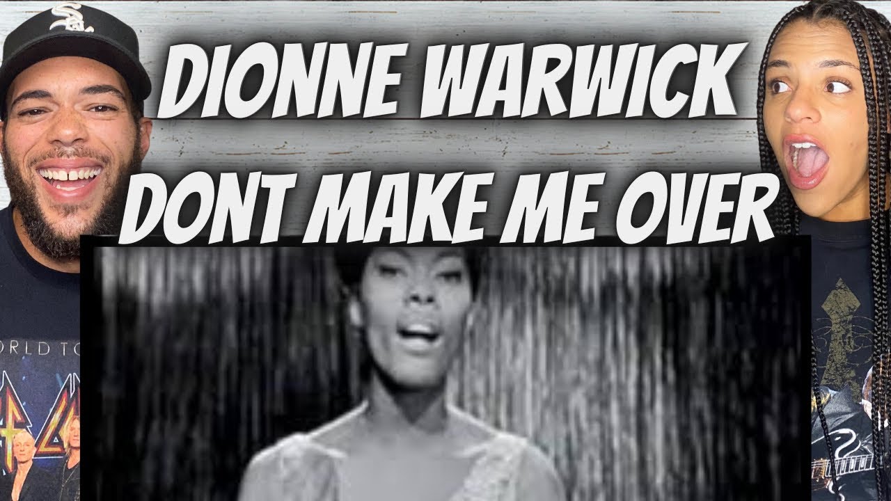 Господи! | Впервые слышу Дайонн Уорвик — «Don't Make Me Over» РЕАКЦИЯ