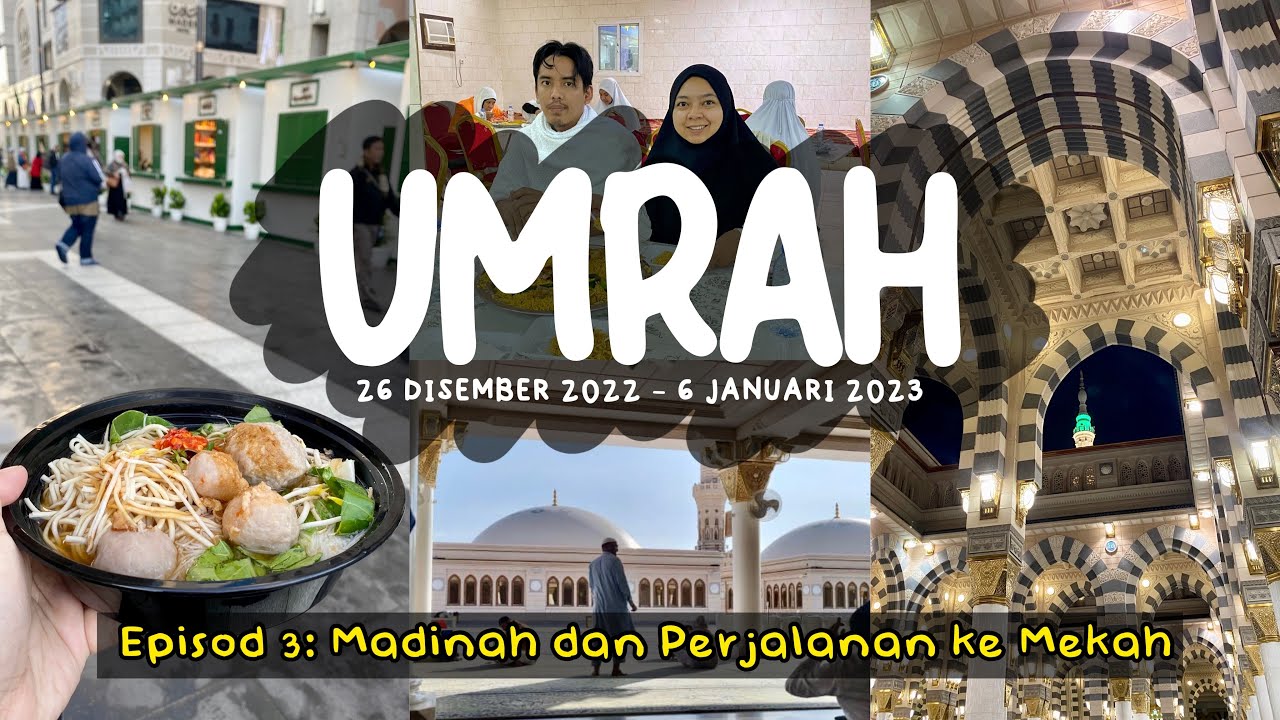 EPISOD 3 - Umrah Disember 2022 - Januari 2023 bersama EMRAZ Travel | Madinah dan Perjalanan ke Mekah