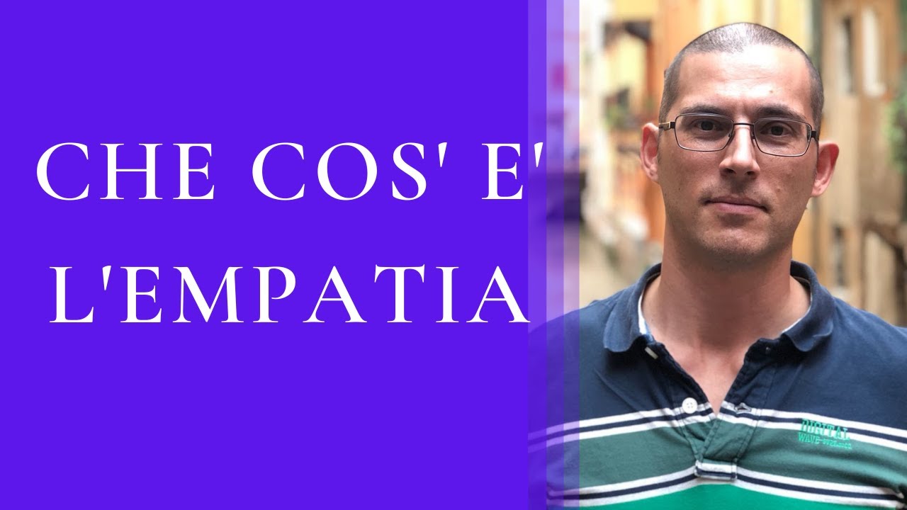 Che cos'&egrave; l'empatia e in che modo influenza le tue relazioni