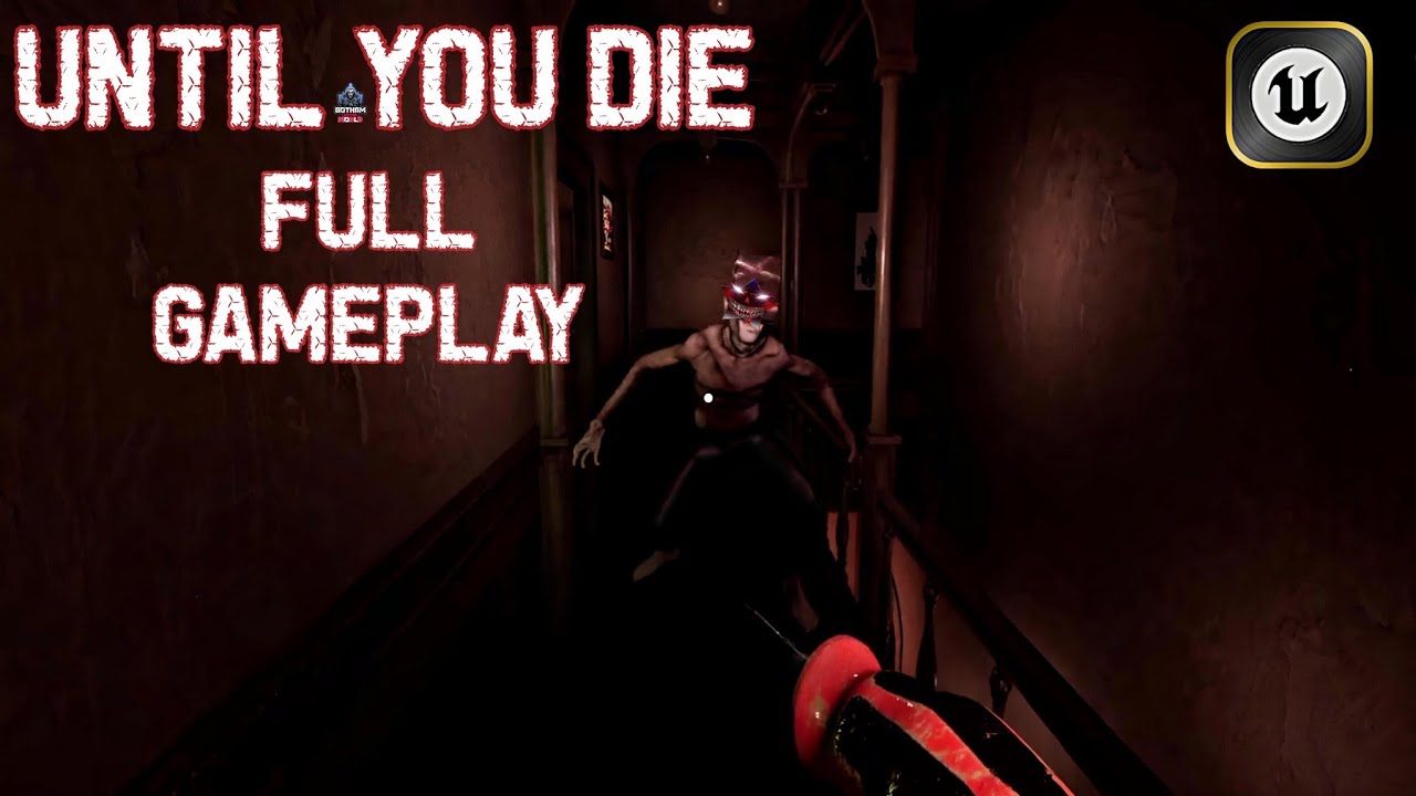 Until You Die Full Gameplay