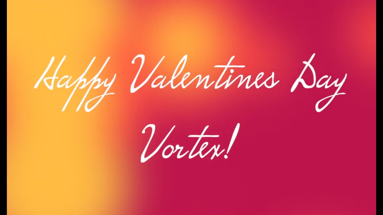 A Vortex Valentines 2026