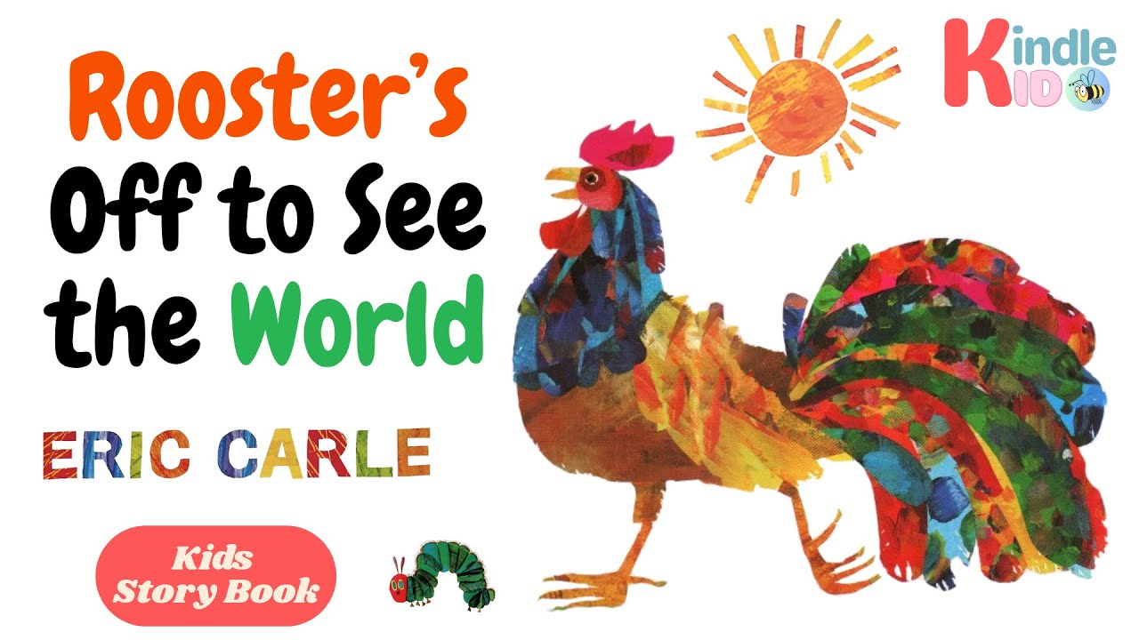 Rooster's Off to See the World by Eric Carle  || Animated StoryBook || Kids Learning || Kindlekid