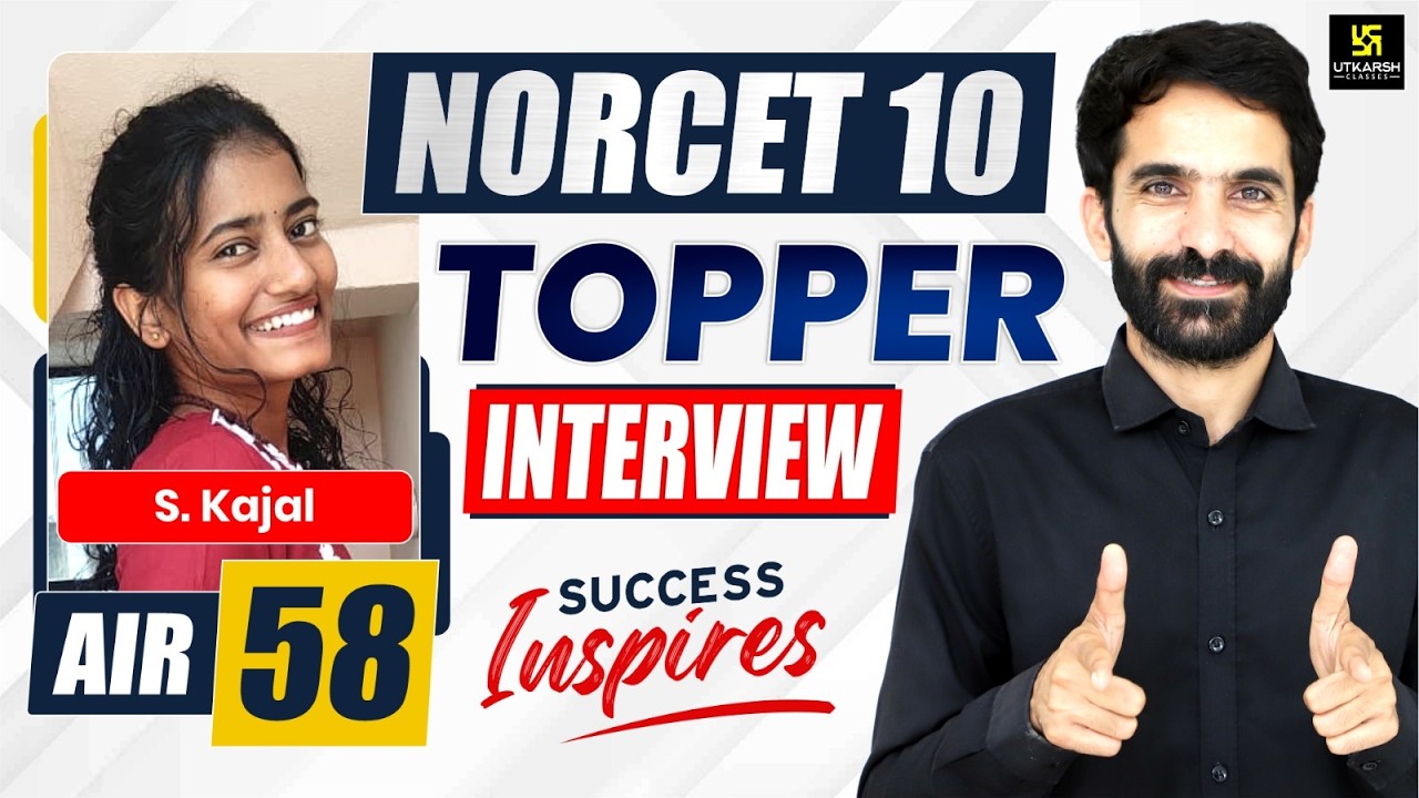 AIIMS NORCET 10 Mains Topper's Interview 🏆AIR 58🏆 | S. Kajal Success Story with Raju Sir | Utkarsh