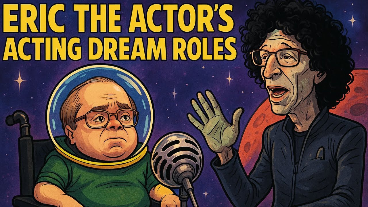 Eric the Actor&rsquo;s Acting Dreams Roles, Roasts _ Accent Attempts