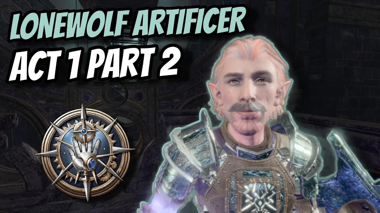 Lonewolf Artificer Playthrough Act 1 Part 2 (Honour Ruleset)  - Baldur's Gate 3