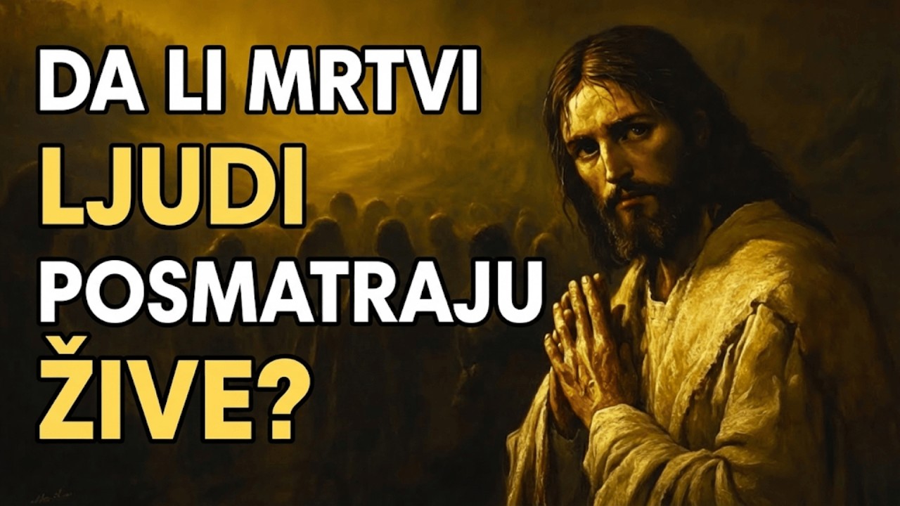 Da li mrtvi gledaju žive? Šta Biblija zaista kaže! | Svetlost Istine