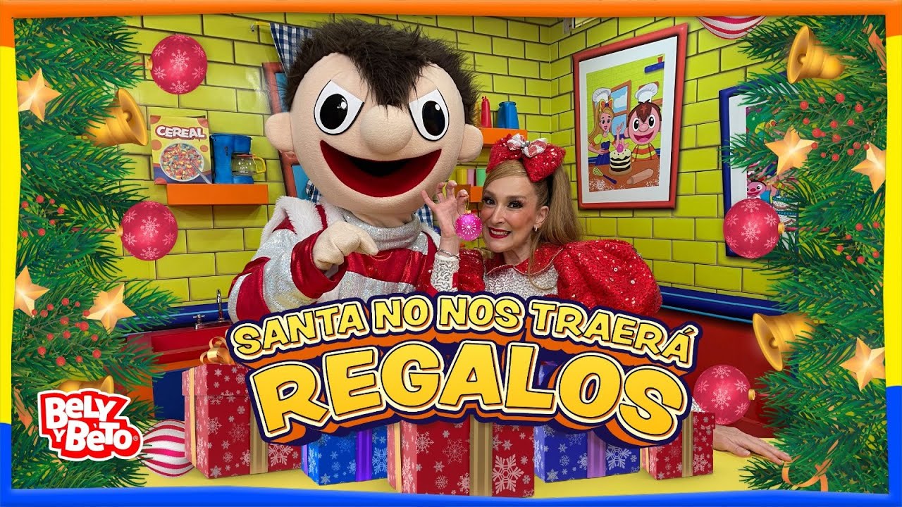 Santa no nos traerá regalos - Bely y Beto