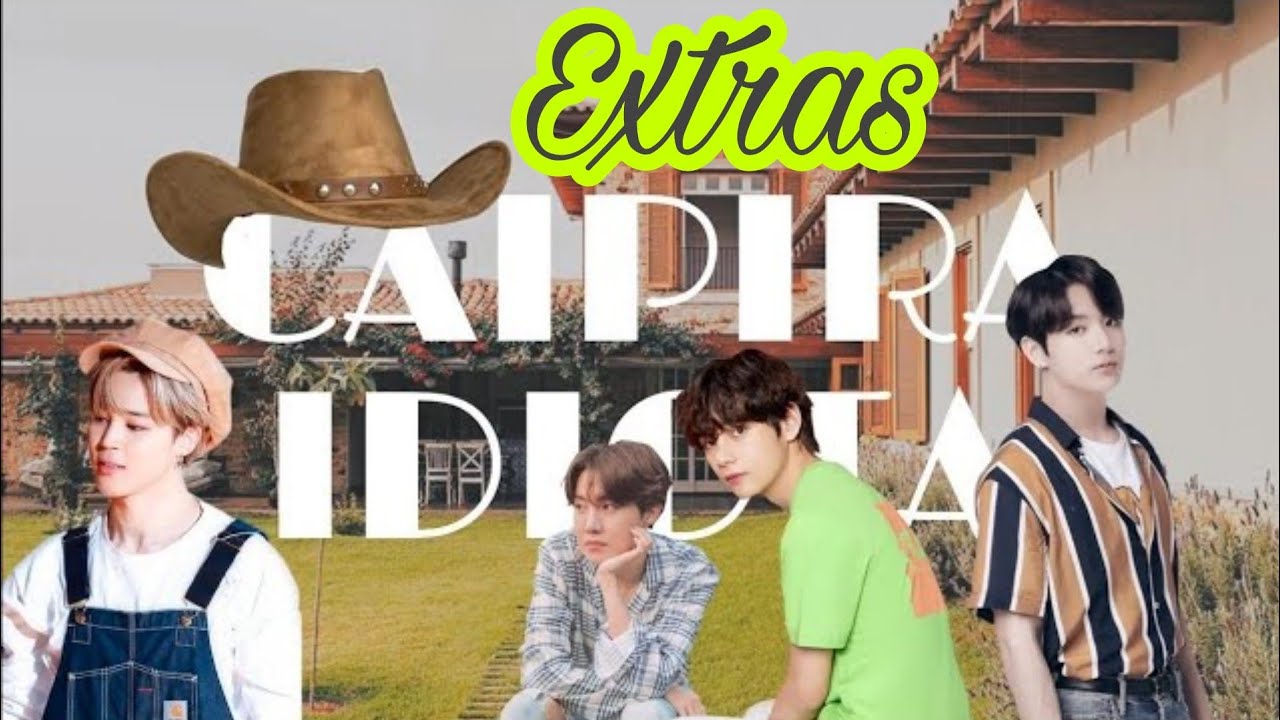 SÉRIE JIKOOK&VHOPE - CAIPIRA IDIOTA (EXTRAS) [ Parte 1 -  Yeontan🐶🐾]