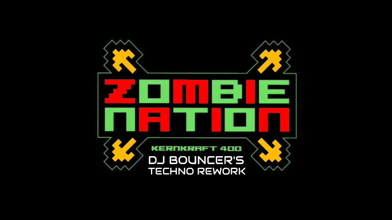 Zombie nation(bouncers techno rework)