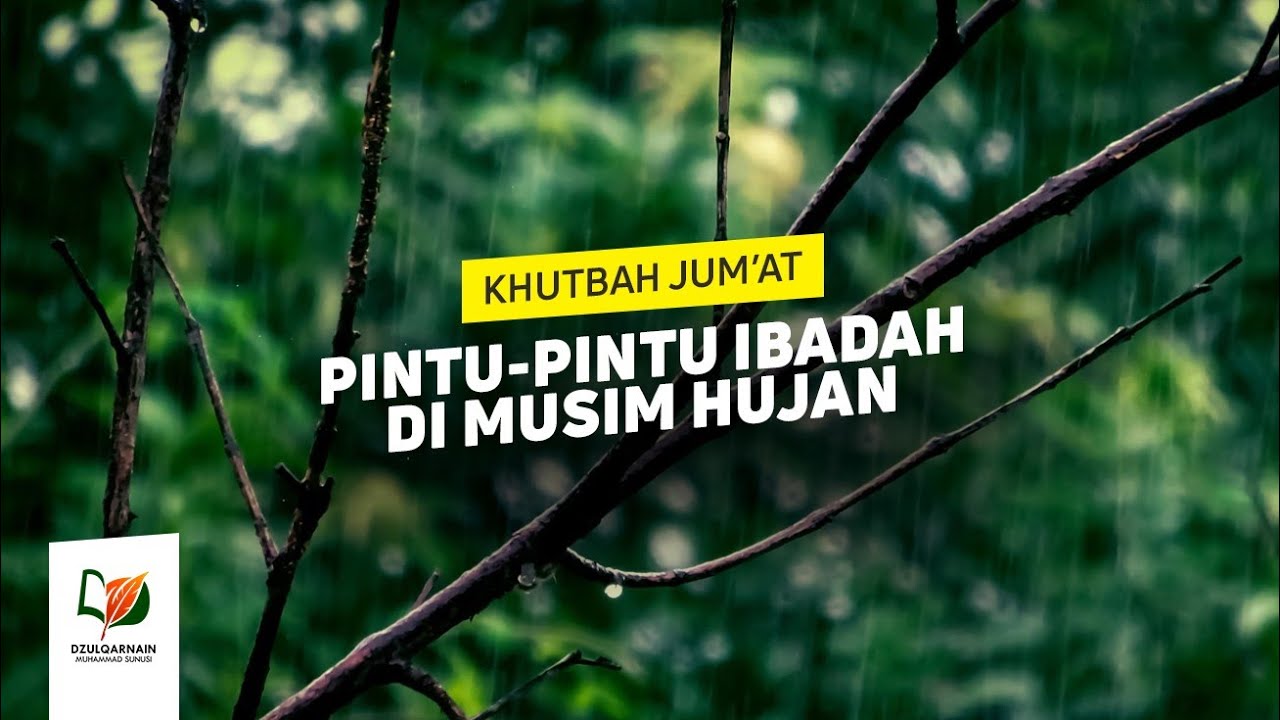 Pintu-Pintu Ibadah di Musim Hujan - Khutbah Jum'at