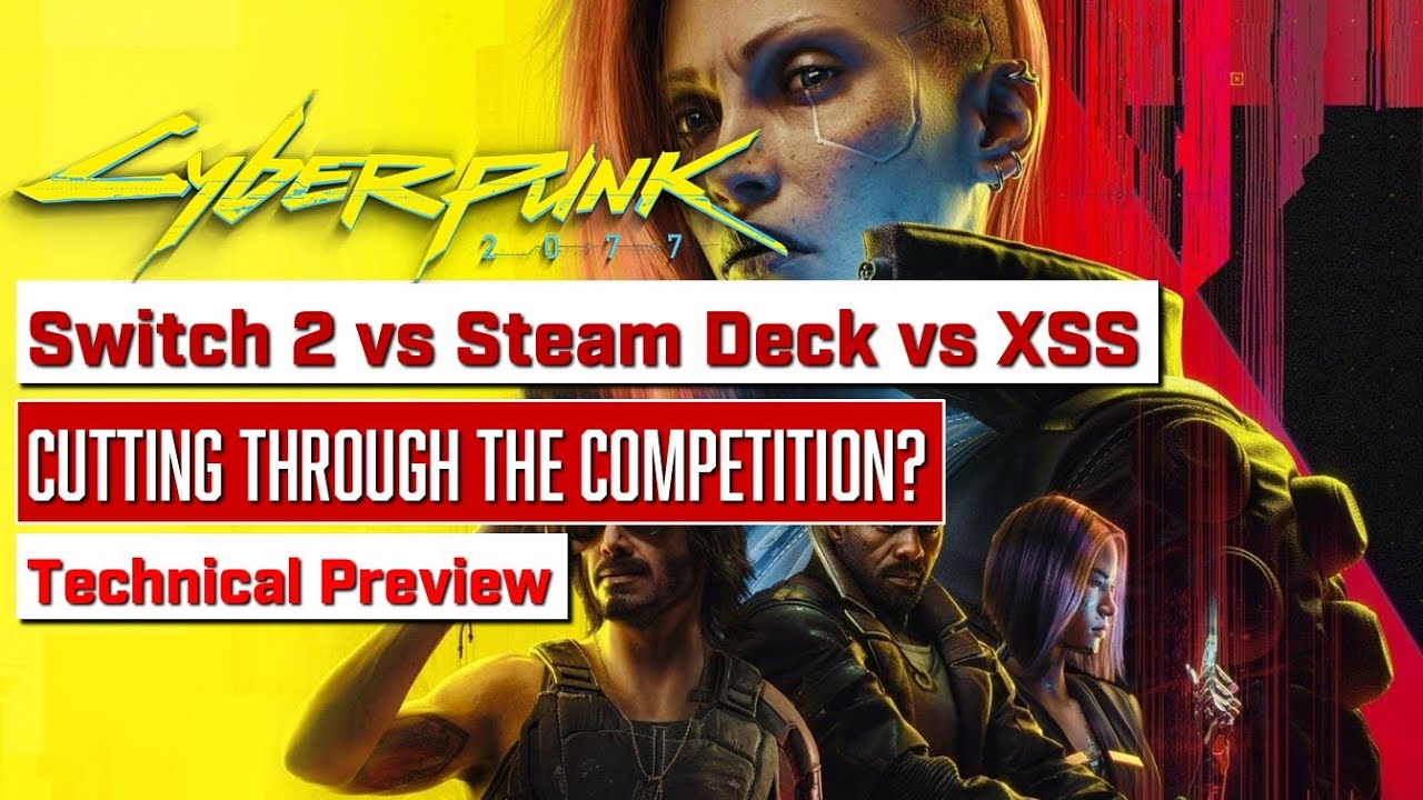 Cyberpunk 2077:  Switch 2 vs Steam Deck vs Xbox Series S | Technical Preview