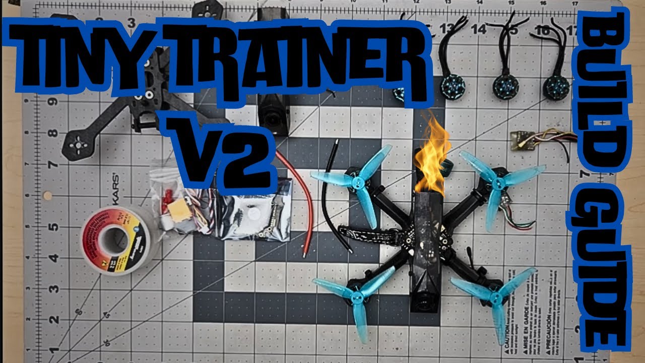 Lets Build a Racing Drone!! - Tiny Trainer v2 Build