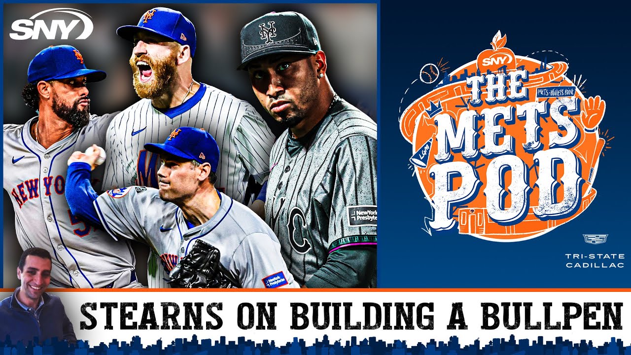 Mets president David Stearns explains his strategy for building a bullpen | The Mets Pod | SNY