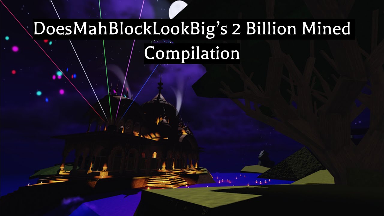 DoesMah's 2 Billion Mined Compilation [REx:Reincarnated]