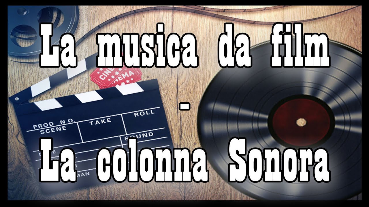 Lezioni on line - Classi Terze - La Musica da film - La colonna sonora