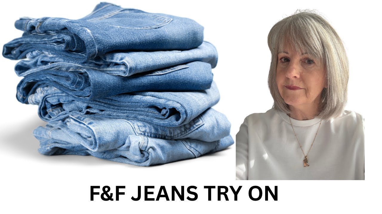 What did I think of F&F jeans 👖 Women over 50, 60, 70 & beyond 👖 Style has no age limit 
