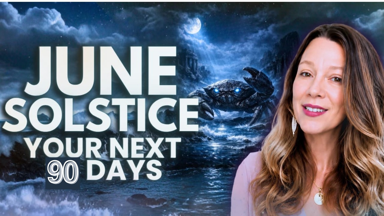 The Summer Solstice Opens A New Chapter - Weekly Astrology Forecast June 21st to 27th For All Signs
