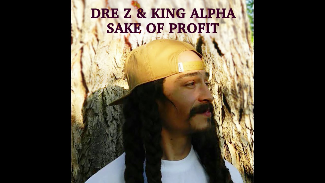 Dre Z & King Alpha - Sake of Profit dub plate