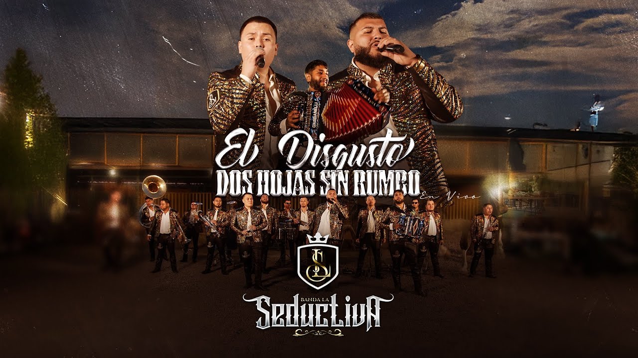 El Disgusto, Dos Hojas Sin Rumbo (En Vivo) 2026 - Banda La Seductiva 