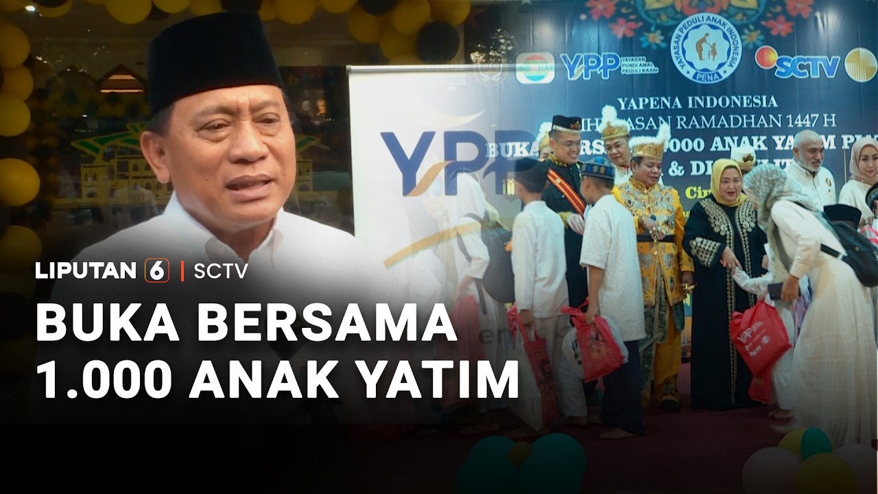 Yayasan Pundi Amal Peduli Kasih Gelar Buka Bersama Dengan 1.000 Anak Yatim & Duafa | Liputan 6