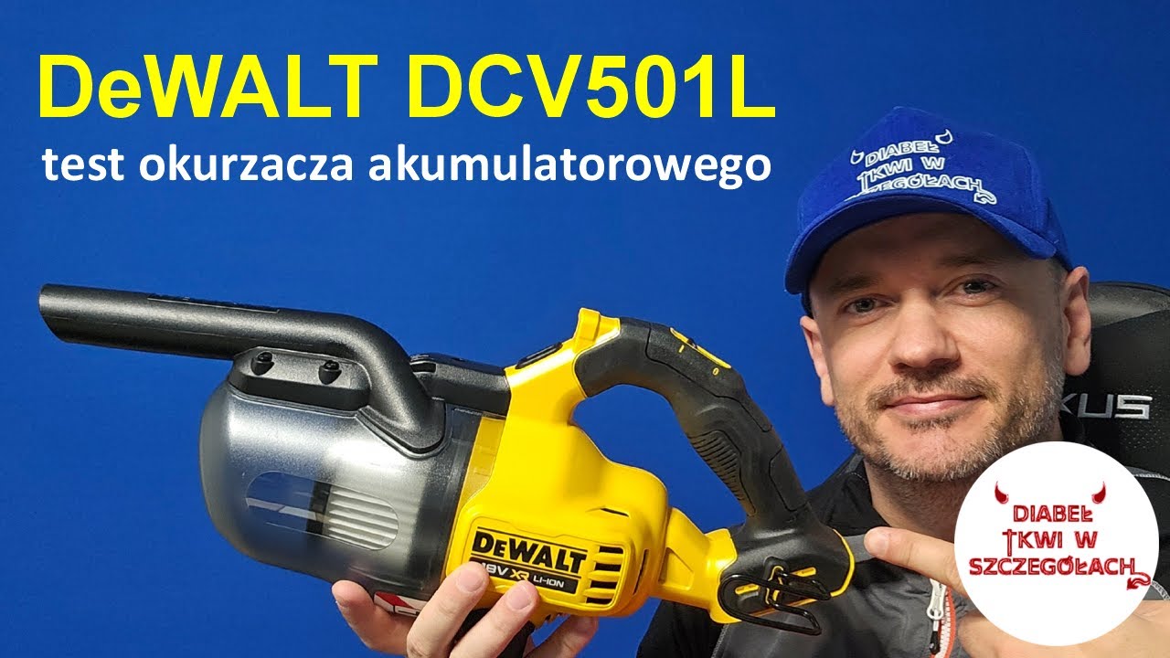 Test odkurzacza akumulatorowego DeWalt DCV501L